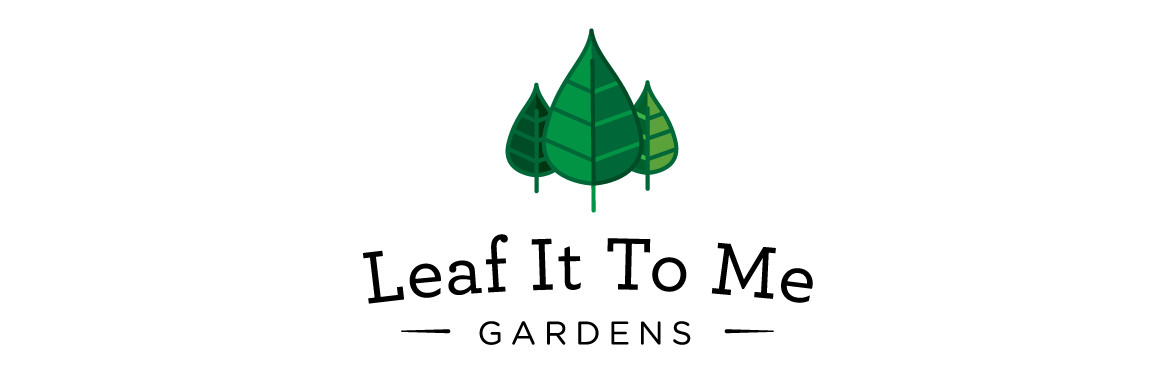 Leaf It To Me Gardens